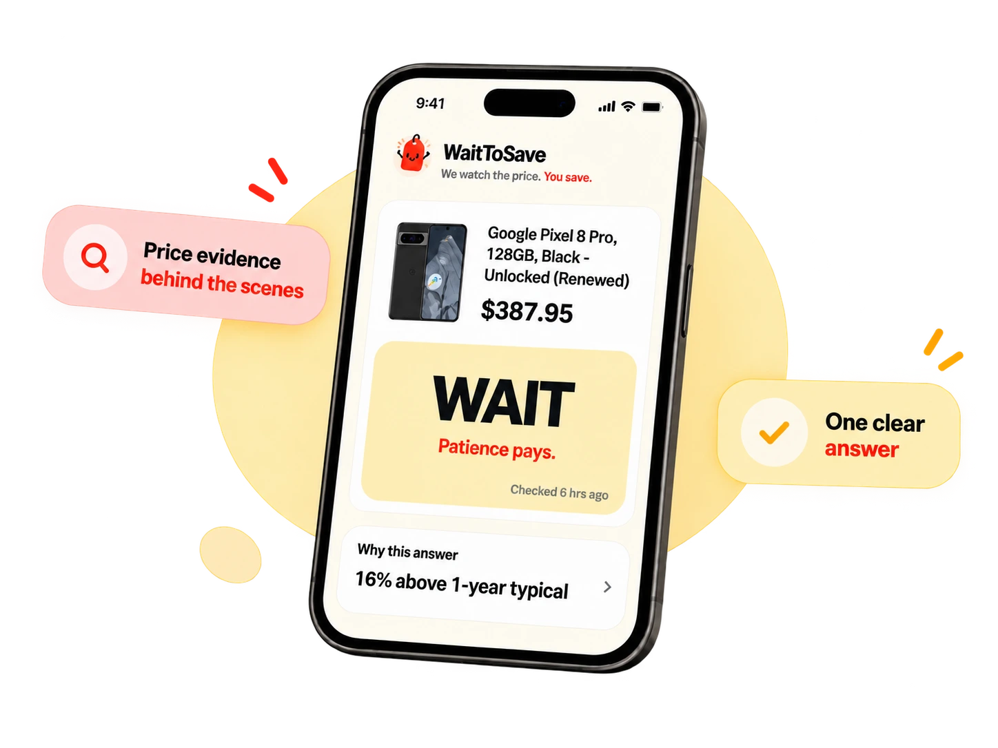 WaitToSave turns price evidence into one clear WAIT decision without showing a chart